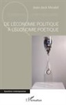 Jean-Jack Micalef - De l'économie politique à l'économie poétique