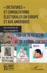 Florian Savonitto - "Dictatures" et consultations électorales en Europe et aux Amériques