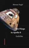 Werner Vogel - Die Fliege in Apollo 8