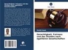Khalid Imam - Gerechtigkeit, Fairness und das Streben nach egalitären Gesellschaften