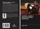 Khalid Imam - Giustizia, equità e ricerca di società egualitarie