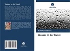 Aune Kämäräinen - Wasser in der Kunst