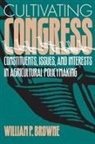 William P. Browne - Cultivating Congress