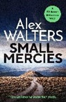 Alex Walters, Walters Alex - Small Mercies