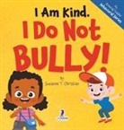 Suzanne T. Christian, Two Little Ravens - I Am Kind. I Do Not Bully!