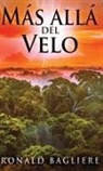 Ronald Bagliere - Más allá del Velo