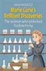 Anam Rasheed - Marie Curie's Brilliant Discoveries