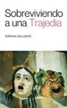 Sophia Williams - Sobreviviendo a una Trajedia