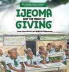 Ijeoma Noel Conley - Ijeoma and the Magic of Giving