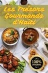 Sophie Delacroix - Les Trésors Gourmands d'Haïti