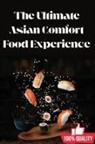 Daniel Wong - The Ultimate Asian Comfort Food Experience