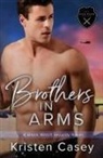 Kristen Casey - Brothers in Arms