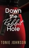 Tonie Johnson - Down the Rabbit Hole