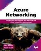 Jose Moreno, Adam Stuart - Azure Networking