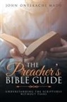 John Onyekachi Madu - The Preacher's Bible Guide