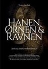 Thomas Noe Rafn - Hanen, Ørnen & Ravnen