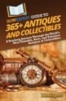 Howexpert - HowExpert Guide to 365+ Antiques and Collectibles