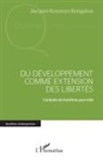 Jacques Koyanyo Kongatua - Du développement comme extension des libertés