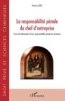 Victoria Ligny - La responsabilité pénale du chef d'entreprise