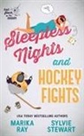 Marika Ray, Sylvie Stewart - Sleepless Nights and Hockey Fights