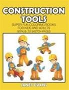 Janet Evans - Construction Tools