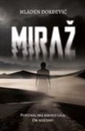 Mladen Djordjevic - Miraz