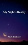 Mark Bradshaw - My Night's Reality