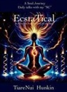 Tiarenui Hunkin - EcstaTical