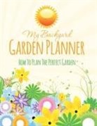 Speedy Publishing Llc - My Backyard Garden Planner