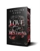 Catalina Cudd, Federherz Verlag GmbH, Federherz Verlag GmbH - Love & Destroy: Dark Romance