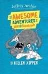 Jeffrey Archer - The Awesome Adventures of Will and Randolph The Killer Kipper