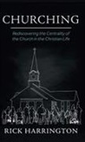 Rick Harrington - Churching