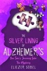 Eliezer Sobel - The Silver Lining of Alzheimer's