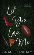 Gracie Graham - Let You Love Me