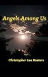 Christopher Lee Roeters - Angels Among Us