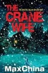 Max China - The Crane Wife