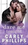 Carly Phillips - Dare Me Tonight