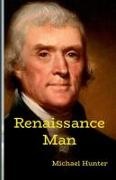 Michael Hunter - Renaissance Man A Warning