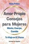 Kena Prince - Amor Propio Consejos para Mujeres