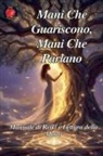 Alina Rubi - Mani Che Guariscono, Mani Che Parlano