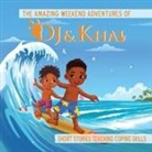 La'Toya Gatewood, Louis Gatewood - The Amazing Weekend Adventures of DJ and Khai