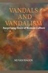 M. J. van Hagen - Vandals and Vandalism