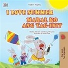 Shelley Admont, Kidkiddos Books, Danny Shmuilov - I Love Summer (English Tagalog Bilingual Children's Book)