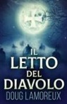 Doug Lamoreux - Il Letto del Diavolo