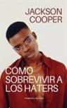 Jackson Cooper - Cómo Sobrevivir a los Haters