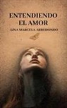 Lina Arredondo - Entiendo el amor