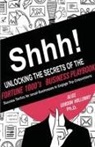 Alice Gordon Holloway - Shhh! Unlocking the Secrets of the Fortune 1000's Business Playbook