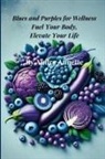 Andra Annette - Blues and Purples for Wellness