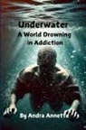 Andra Annette - Underwater