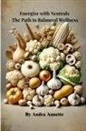 Andra Annette - Energize with Neutrals